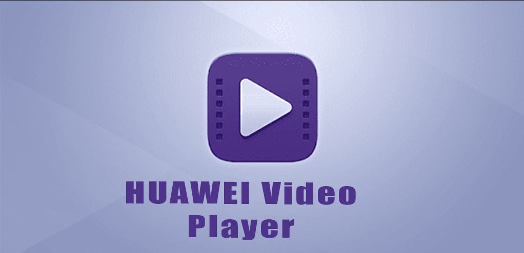 HUAWEI Video Player 